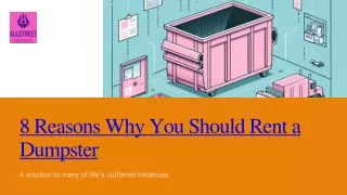 8 Reasons You Need To Rent A Dumpster For Waste Removal