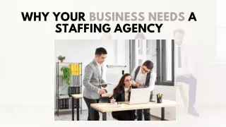 Why Your Business Needs a Staffing Agency