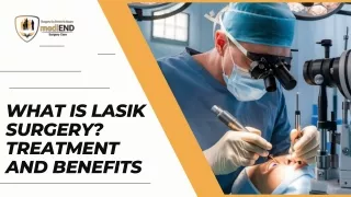 What is Lasik Surgery Treatment and Benefits