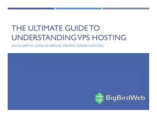The Ultimate Guide to Understanding VPS Hosting