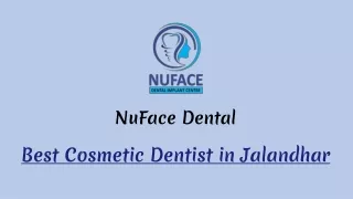 Enhance Your Smile_ Finding the Best Cosmetic Dentist in Jalandhar