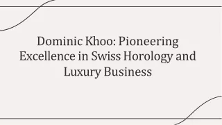 Pioneering Excellence in Swiss Horology and Luxury Business