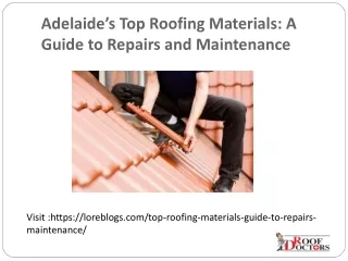 Adelaide’s Top Roofing Materials: A Guide to Repairs and Maintenance