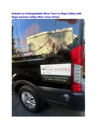 Napa Sonoma Valley Wine Tours Driver: Premier Wine Tasting Tours in Napa & Sonom