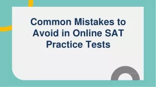 Common Mistakes to Avoid in Online SAT Practice Tests