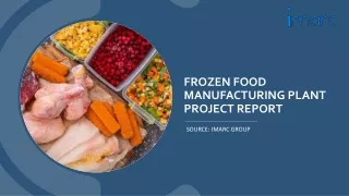 Frozen Food Manufacturing Plant Project Report