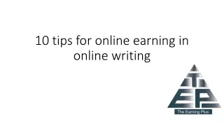 10 tips for online earning in online writing