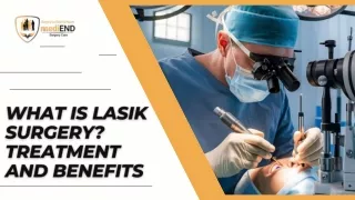 What is Lasik Surgery Treatment and Benefits