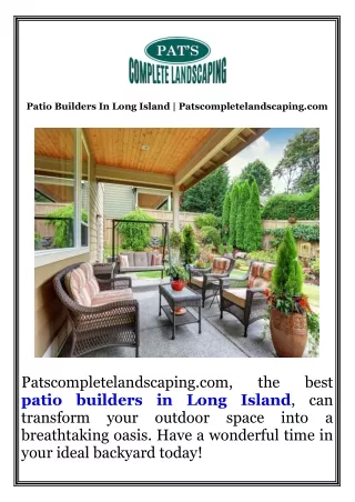 Patio Builders In Long Island  Patscompletelandscaping.com