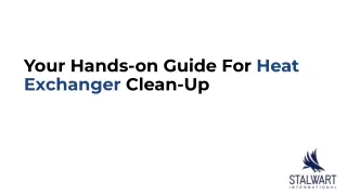 Your Hands-on Guide For Heat Exchanger Clean-Up