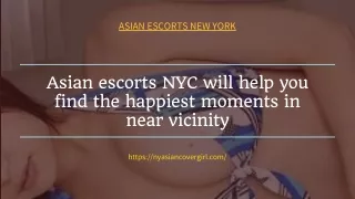 Asian models NYC will help you find the happiest moments in near vicinity