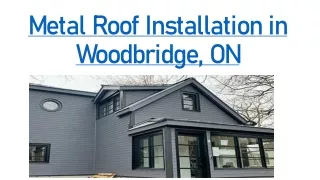 Metal Roof Installation in Woodbridge, ON