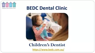 Children’s Dentist - BEDC