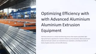 Optimizing-Efficiency-with-Advanced-Aluminium-Extrusion-Equipment