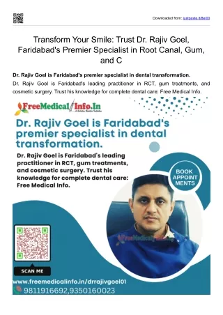 Transform Your Smile Trust Dr. Rajiv Goel, Faridabad's Premier Specialist in Root Canal, Gum, and Cosmetic Surgery