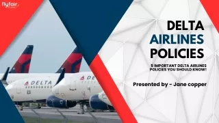 5 Important Delta Airlines Policies You Should Know!