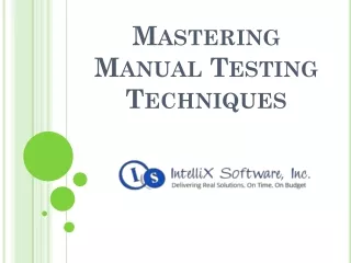 Mastering Manual Testing Techniques