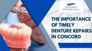 The Importance of Timely Denture Repairs in Concord