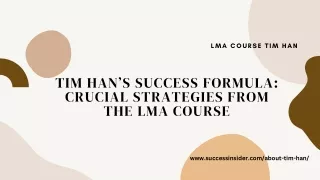 The LMA Course's Strategies and Tim Han's Tested Success Methods