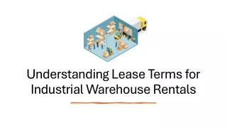 Understanding Lease Terms for Industrial Warehouse Rentals​