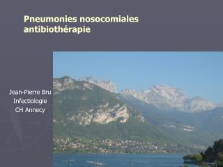 Pneumonies nosocomiales antibiothérapie