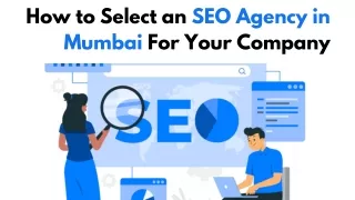 How to Select an SEO Agency in Mumbai: 7 Tips