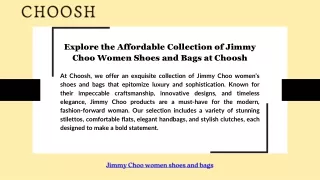 Explore the Affordable Collection of Jimmy Choo Women Shoes and Bags at Choosh