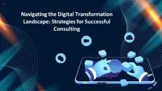 Navigating the Digital Transformation Landscape Strategies for Successful Consulting