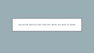 Valuation Services for Startups: What You Need to Know