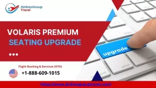 How can I upgrade to Volaris premium seating?