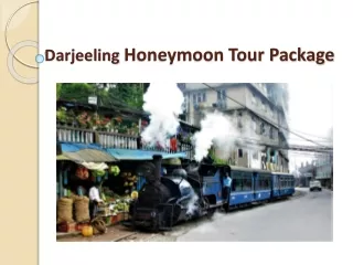 Book Darjeeling Honeymoon Tour Package Upto 30% Off