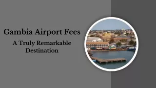 Gambia Airport Fees - A Truly Remarkable Destination