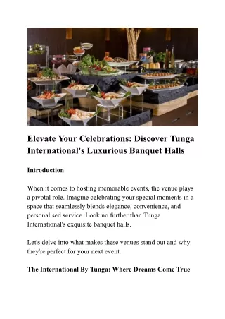 Elevate Your Celebrations: Discover Tunga International's Luxurious Banquet Hall