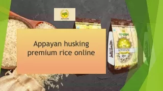 Appayan husking premium rice online