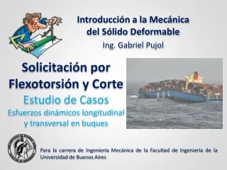 ESTUDIO DE CASOS - Solicitaciones combinadas - Esfuerzos dinámicos longitudinal y transversal en buques