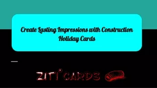 Create Lasting Impressions with Construction Holiday Cards