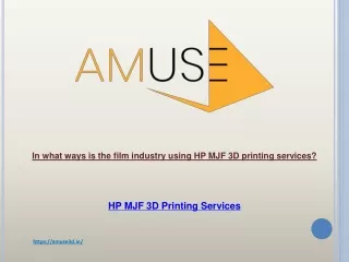 In what ways is the film industry using HP MJF 3D printing services?