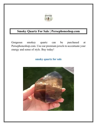Smoky Quartz For Sale | Persephoneshop.com