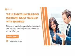 The Ultimate Link Building Solution Boost Your SEO with SeoMinds