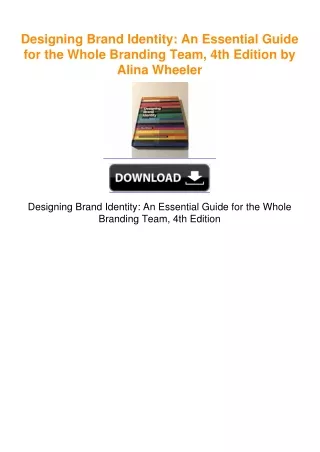 Designing Brand Identity: An Essential Guide for the Whole Branding Team,