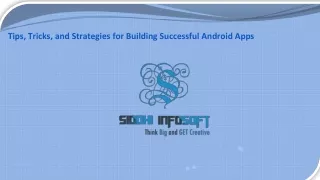 WhaTips, Tricks, and Strategies for Building Successful Android Apps - Siddhi Infosoft