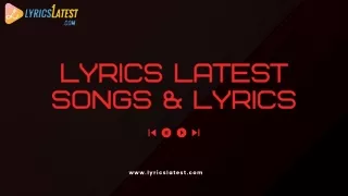 Best Latest Hindi Songs & Lyrics latest