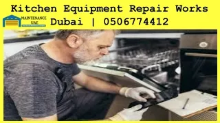 KITCHEN EQUIPMENT REPAIR WORKS