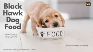 Best Black Hawk Dog Food for Sale | Wasteless Pantry Mundaring