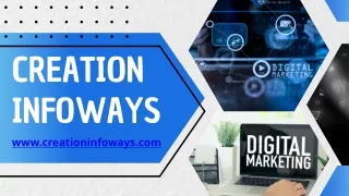 Digital Marketing Company in Delhi - Creation Infoways Pvt Ltd
