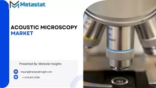 Acoustic Microscopy Market: Size, Share, Trends and Forecasts 2031