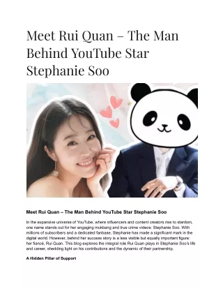 Meet Rui Quan – The Man Behind YouTube Star Stephanie Soo
