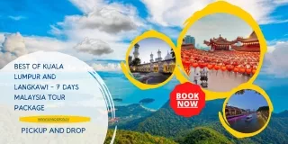 Best of Kuala Lumpur and Langkawi - 7 Days Malaysia Tour Package