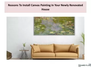 Reasons To Install Canvas Painting In Your Newly Renovated House