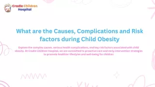 What are the Causes,Complications and Risk factors during Child Obesity